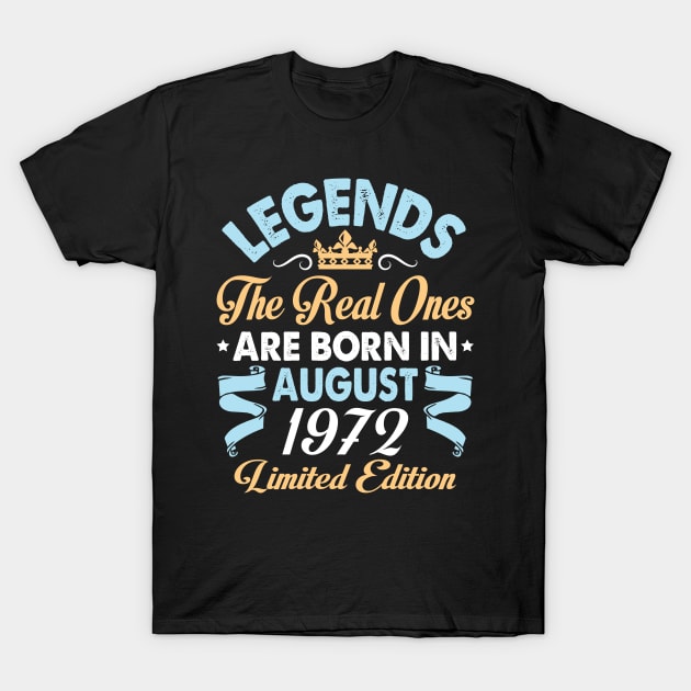 Legends The Real Ones Are Born In August 1962 Happy Birthday 58 Years Old Limited Edition T-Shirt by bakhanh123